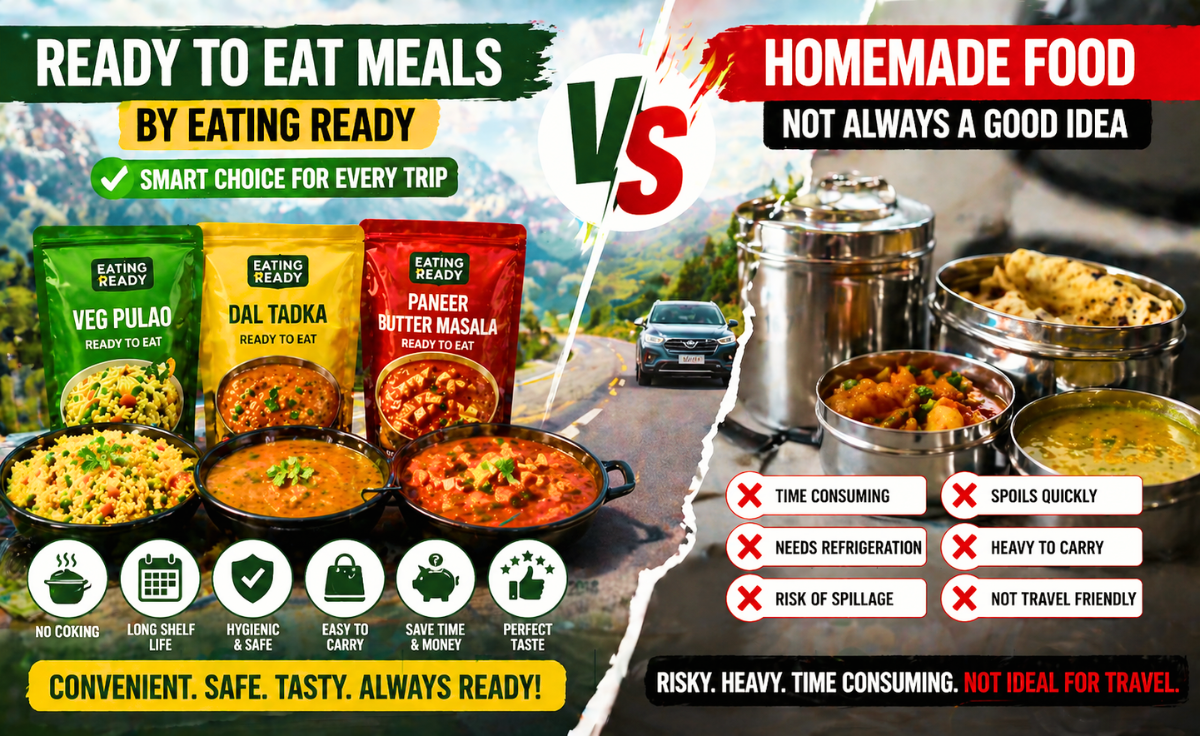 Ready to eat meals by Eating Ready vs homemade food comparison showing travel friendly benefits like convenience, hygiene, and long shelf life