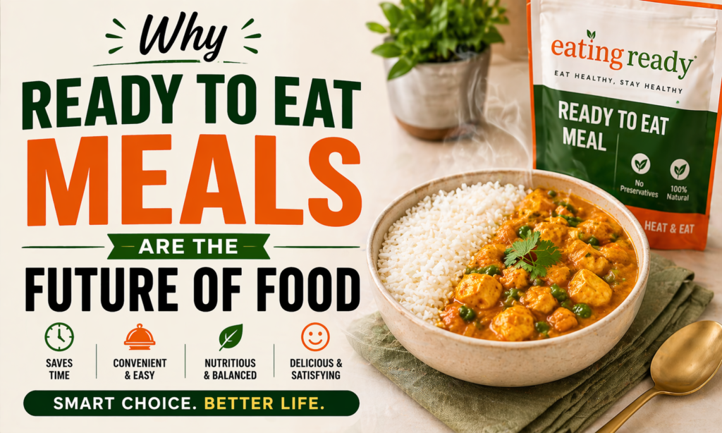 Why ready to eat meals are the future of food with instant RTE meal bowl and packaging