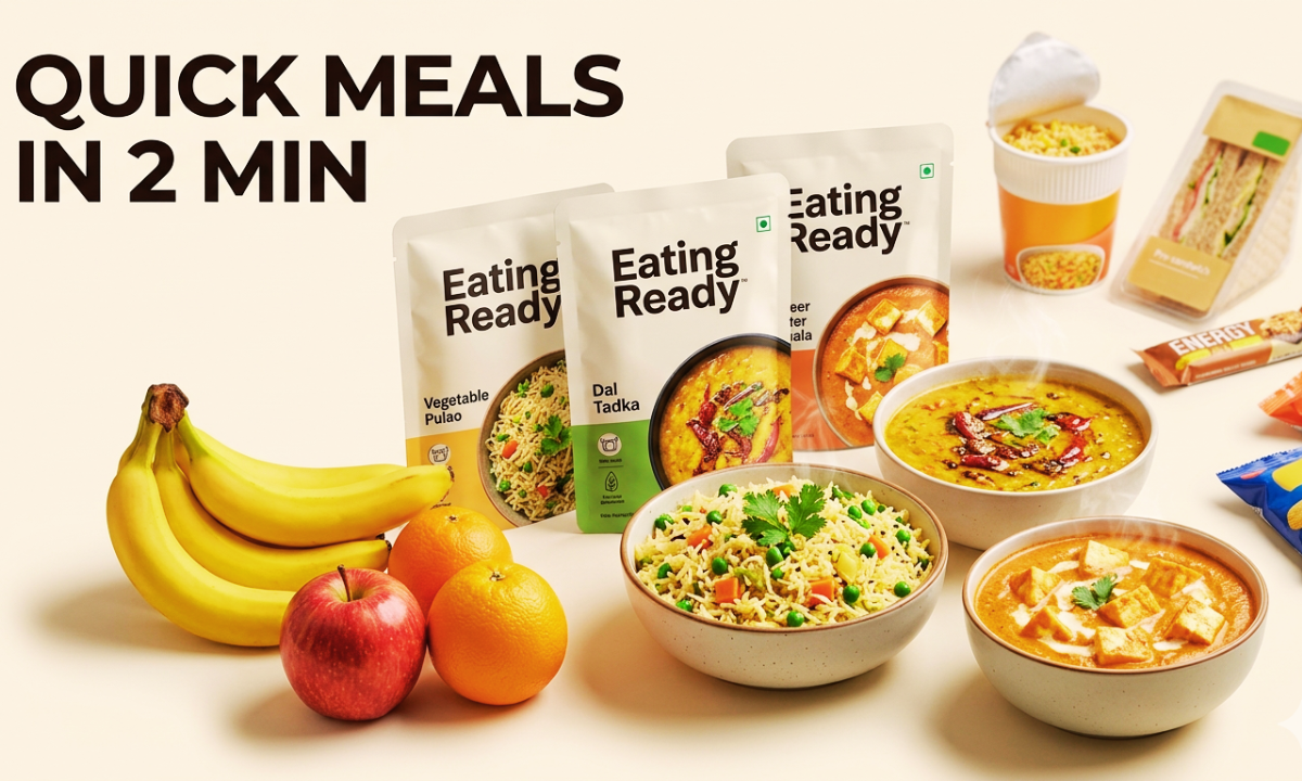 quick meals in 2 minutes with eating ready meals and fruits