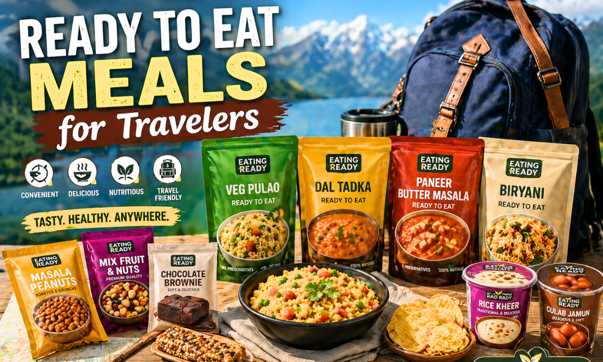 Ready to eat meals for travelers with snacks and desserts by Eating Ready brand, perfect travel friendly food options