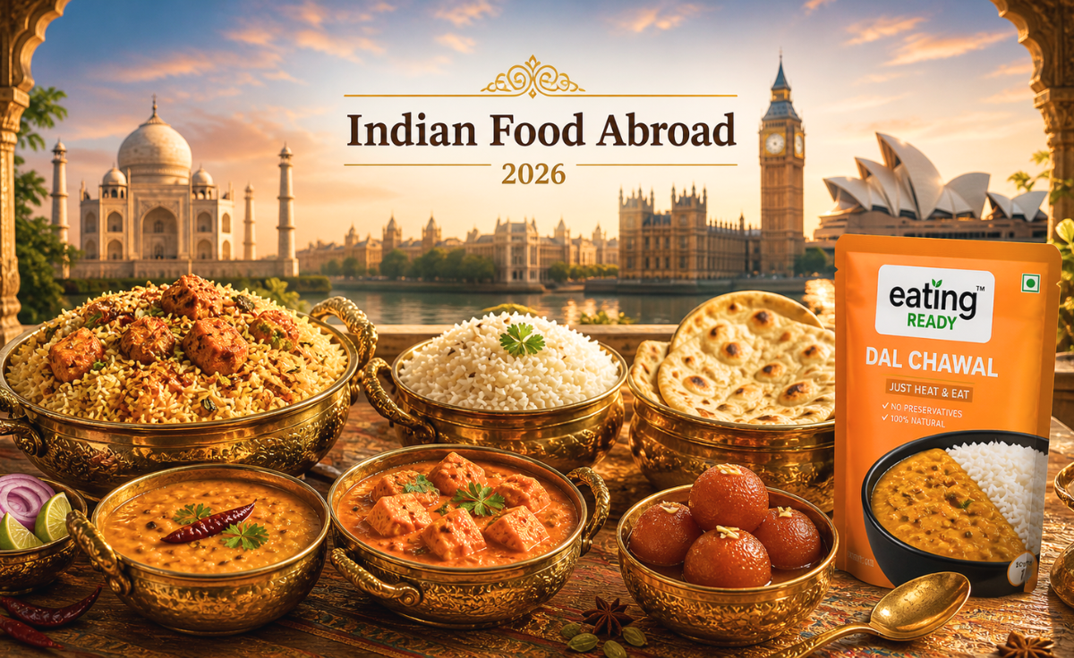 Indian Food Abroad 2026 with Traditional Indian Dishes and Ready Meal